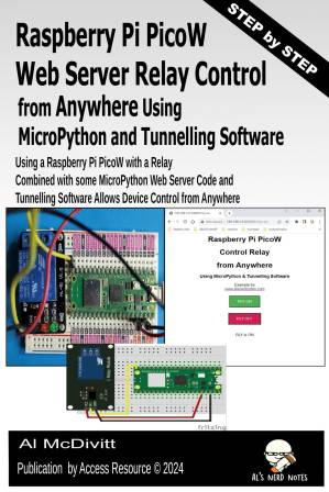دانلود کتاب Raspberry Pi PicoW Web Server Relay Control from Anywhere Using Micropython and Tunnelling Software