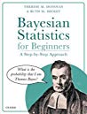 دانلود کتاب Bayesian Statistics for Beginners: A Step-By-Step Approach