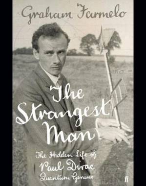 دانلود کتاب The Strangest Man: The Hidden Life of Paul Dirac, Quantum Genius
