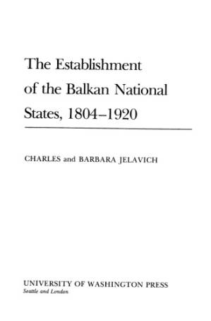 دانلود کتاب The establishment of the Balkan national states, 1804-1920