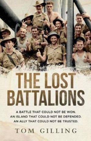 دانلود کتاب The Lost Battalions: A battle that could not be won. An island that could not be defended. An ally that could not be trusted.
