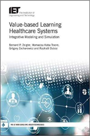 دانلود کتاب Value-based Learning Healthcare Systems: Integrative modeling and simulation