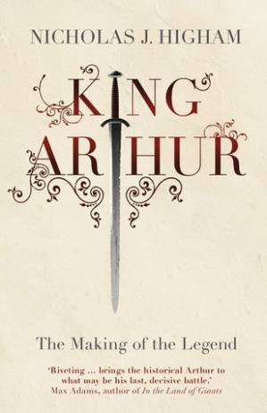 دانلود کتاب King Arthur: The Making of the Legend