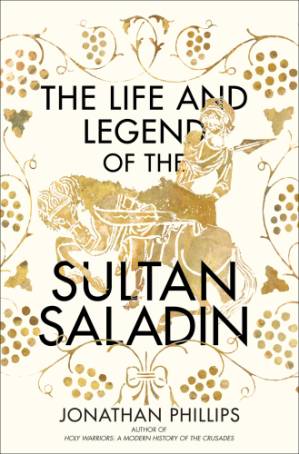 دانلود کتاب The Life and Legend of the Sultan Saladin