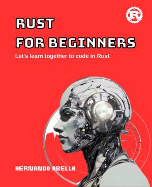 دانلود کتاب Rust for Beginners: Let’s Learn together to code in Rust