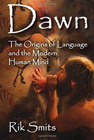 دانلود کتاب Dawn : The Origins of Language and the Modern Human Mind