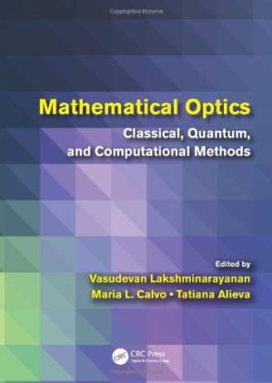 دانلود کتاب Mathematical Optics: Classical, Quantum, and Computational Methods