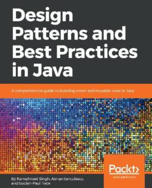 دانلود کتاب Design Patterns and Best Practices in Java