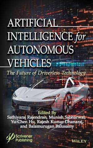 دانلود کتاب Artificial Intelligence for Autonomous Vehicles: The Future of Driverless Technology (Advances in Data Engineering and Machine Learning)