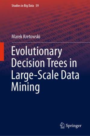 دانلود کتاب Evolutionary Decision Trees in Large-Scale Data Mining