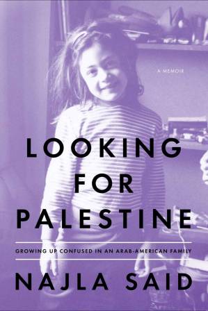 دانلود کتاب Looking for Palestine: Growing Up Confused in an Arab-American Family