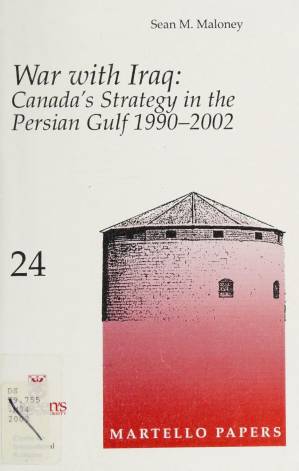 دانلود کتاب War with Iraq : Canada’s strategy in the Persian Gulf, 1990-2002