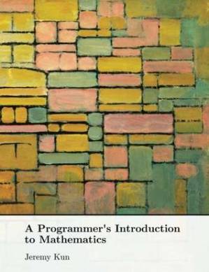 دانلود کتاب A Programmer’s Introduction to Mathematics
