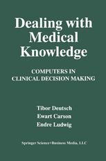 دانلود کتاب Dealing with Medical Knowledge: Computers in Clinical Decision Making