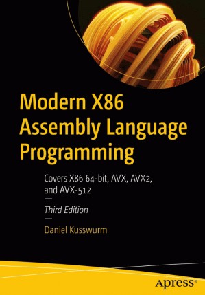 دانلود کتاب Modern X86 Assembly Language Programming: Covers 64-bit, AVX, AVX2, and AVX-512, 3rd Edition