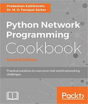 دانلود کتاب Python Network Programming Cookbook: Practical solutions to overcome real-world networking challenges