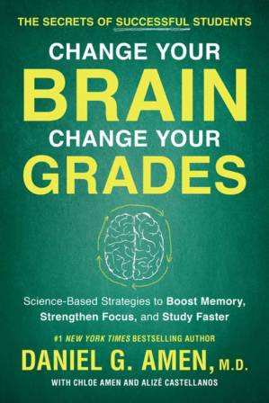 دانلود کتاب Change Your Brain, Change Your Grades