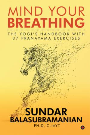 دانلود کتاب Mind Your Breathing: The Yogi’s Handbook with 37 Pranayama Exercises
