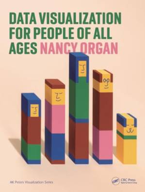 دانلود کتاب Data Visualization for People of All Ages (AK Peters Visualization Series)