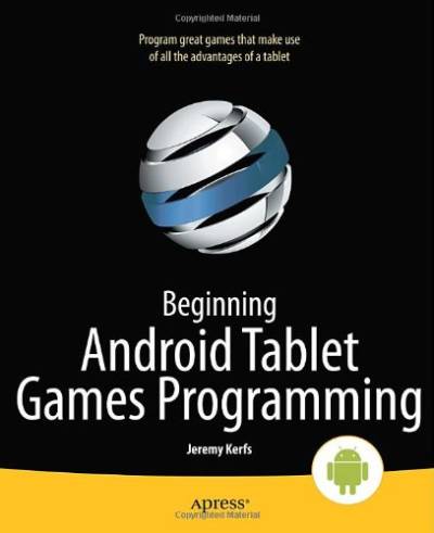 دانلود کتاب Beginning Android Tablet Games Programming (Beginning Apress