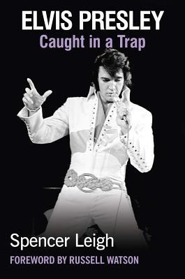 دانلود کتاب Elvis Presley – Caught In A Trap
