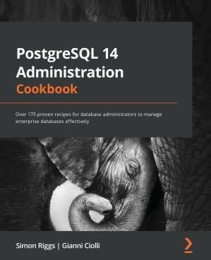 دانلود کتاب PostgreSQL 14 Administration Cookbook