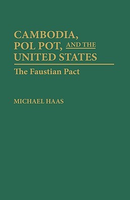 دانلود کتاب Cambodia, Pol Pot, and the United States – The Faustian Pact (1984)