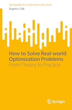 دانلود کتاب How to Solve Real-world Optimization Problems: From Theory to Practice