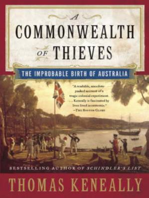 دانلود کتاب A Commonwealth of Thieves: The Improbable Birth of Australia