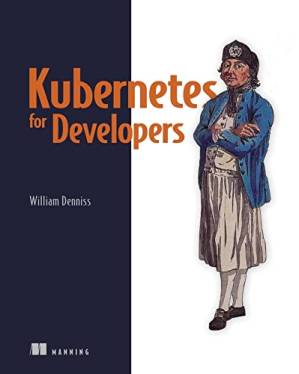 دانلود کتاب Kubernetes for Developers