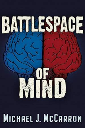 دانلود کتاب BattleSpace of Mind: AI and Cybernetics in Information Warfare