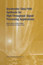 دانلود کتاب Accelerator Data-Path Synthesis for High-Throughput Signal Processing Applications