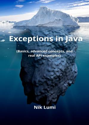دانلود کتاب Exceptions in Java: Basics, advanced concepts, and real API examples