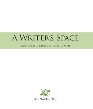 دانلود کتاب A Writer’s Space. Make room to dream, to work, to write