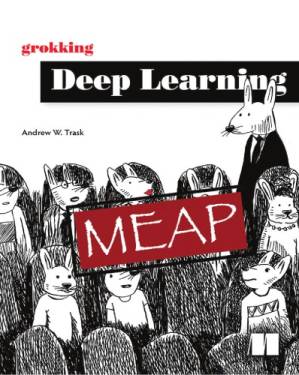 دانلود کتاب Grokking Deep Learning – MEAP Version 3