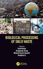دانلود کتاب Biological Processing of Solid Waste