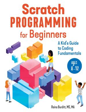 دانلود کتاب Scratch Programming for Beginners: A Kid’s Guide to Coding Fundamentals
