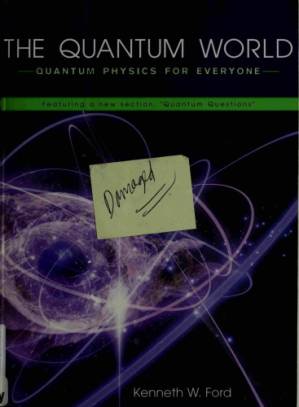 دانلود کتاب The Quantum World — Quantum Physics For Everyone
