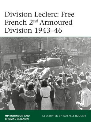 دانلود کتاب Division Leclerc: The Leclerc Column and Free French 2nd Armored Division, 1940-1946