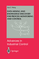 دانلود کتاب Data Mining and Knowledge Discovery for Process Monitoring and Control