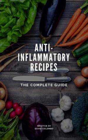 دانلود کتاب Anti-Inflammatory Recipes The Complete Guide