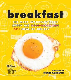 دانلود کتاب Breakfast The Most Important Book About the Best Meal of the Day