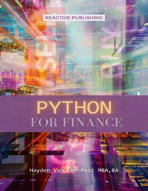 دانلود کتاب Python for Finance: A Crash Course Modern Guide: Learn Python Fast