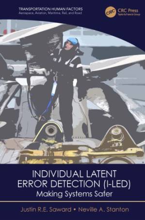 دانلود کتاب Individual Latent Error Detection (I-LED): Making Systems Safer