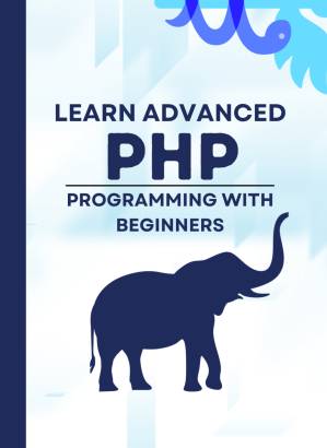 دانلود کتاب Learn Advanced PHP Programming with Beginners: Each page has live coding examples, so you can learn php program easily and quickly step by step.
