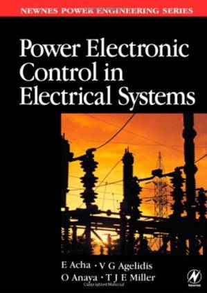 دانلود کتاب Power Electronic Control in Electrical Systems (Newnes Power Engineering Series)