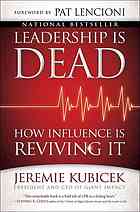 دانلود کتاب Leadership Is Dead; How Influence Is Reviving It