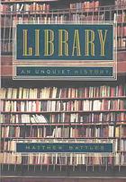 دانلود کتاب Library: an unquiet history