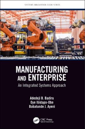 دانلود کتاب Manufacturing and enterprise: an integrated systems approach