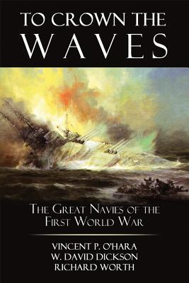 دانلود کتاب To Crown the Waves: The Great Navies of the First World War